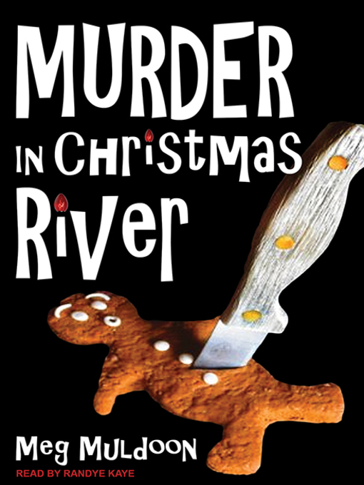 Title details for Murder in Christmas River by Meg Muldoon - Available